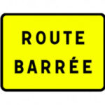 Panneau " Route barrée "